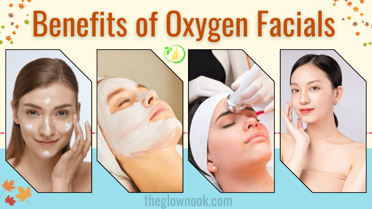 Benefits of Oxygen Facial