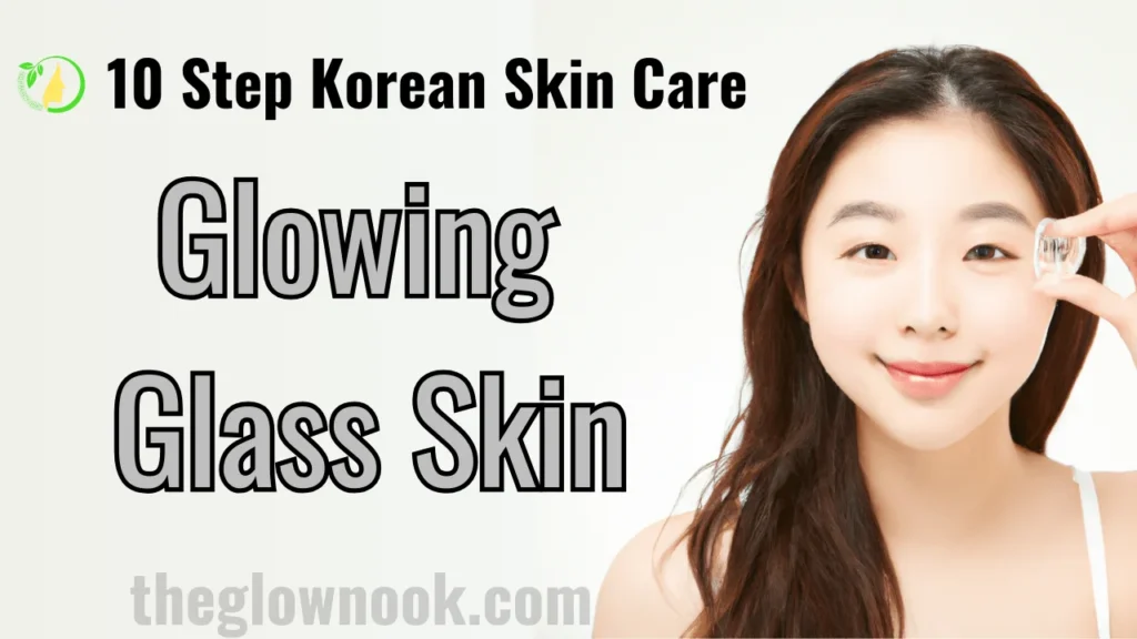 10 step korean skin care